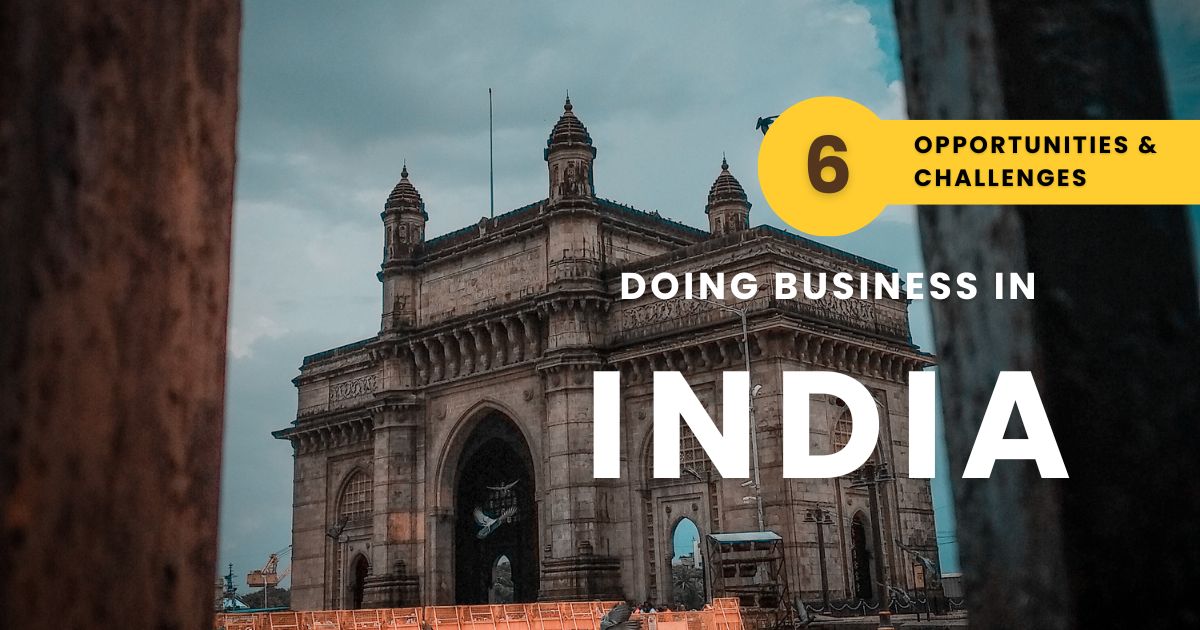 Doing Business in India: 6 Important points you should know